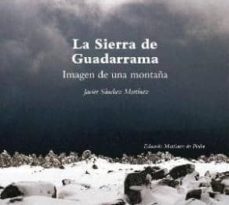 la sierra de guadarrama: imagen de una montaña-9788496470057