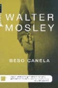 beso canela-walter mosley-9788496544857