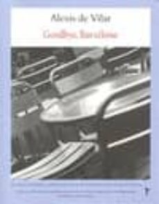 goodbye barcelona-alexis de vilar-9788496601857