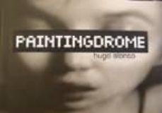 paintingdrome: hugo alonso (bilingue español-ingles)-9788496603257