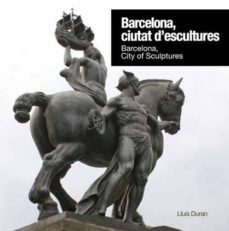 barcelona, ciutat d'escultures / barcelona, city of sculptures-lluis duran-9788496645257