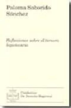reflexiones sobre el tercero hipotecario-paloma saborido sanchez-9788496782457