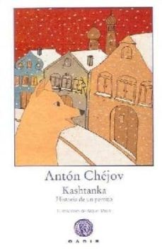 kashtanka: historia de un perrito-anton pavlovich chejov-9788496974357