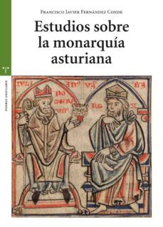 estudios sobre la monarquia asturiana-9788497048057