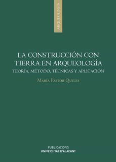 la construccion con tierra en arqueologia (ebook)-maria pastor quiles-9788497176057