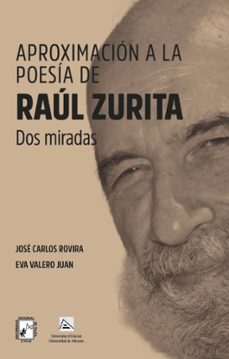 aproximacion a la poesia de raul zurita-jose carlos rovira-eva valero juan-9788497179157