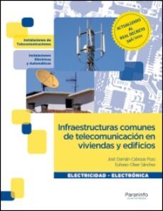 infraestructuras comunes de telecomunicacion en viviendas y edifi cios (ciclos formativos de grado medio)-jose damian cabezas pozo-9788497326957