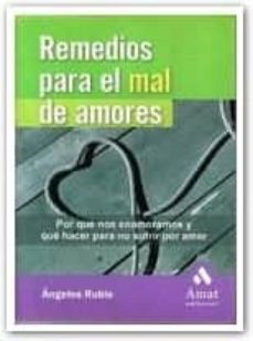remedio para el mal de amores (por que nos enamoramos y que hacer para no sufrir por amor)-9788497352857