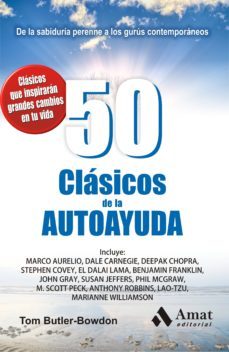 50 clasicos de la autoayuda: de la sabiduria perenne a los gurus contemporaneos (2ª ed.)-9788497357357