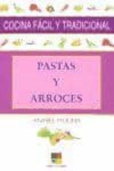 pastas y arroces-anabel molina galan-9788497360357