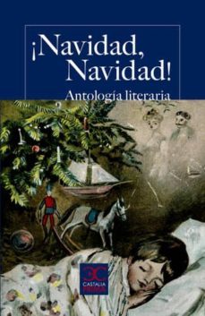 ¡navidad, navidad!: antologia literaria-9788497404457