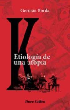 k. etiologia de una utopia-german borda camacho-9788497444057