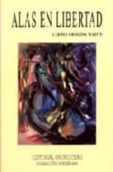 alas en libertad-carmen ortigosa martin-9788497550857