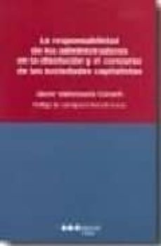 la responsabilidad de los administradores en la disolucion y el c oncurso de las sociedades capitalistas-9788497684057