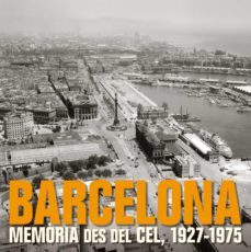 barcelona. memoria des del cel-9788497857857