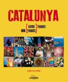 cataluña: cosas buenas, cosas nuestras-9788497858557