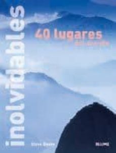 40 lugares inolvidables del mundo-steve davey-9788498010657