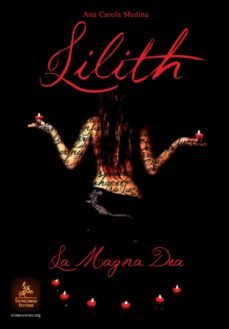lilith, la magna dea-ana carola medina-9788498028157