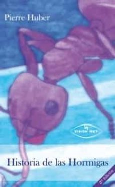 historia de las hormigas-pierre huber-9788498215557