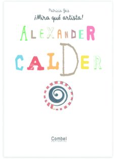 alexander calder (mira que artista)-patricia geis-9788498253757