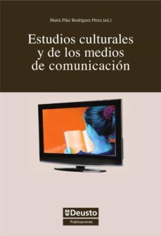 estudios culturales y de los medios de comunicacion (ebook)-maria pilar rodriguez perez-9788498304657