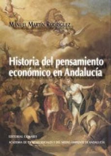 historia del pensamiento economico en andalucia-manuel martin rodriguez-9788498369557