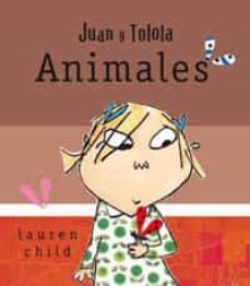 juan y tolola: animales-9788498674057