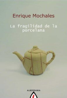 la fragilidad de la porcelana-9788498681857