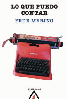 lo que puedo contar-fede merino-9788498686357