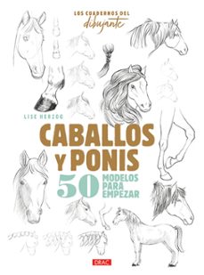 los cuadernos del dibujante. caballos y ponis-lise herzog-9788498746457