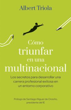 como triunfar en una multinacional-albert triola-9788498755657