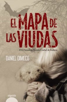 el mapa de las viudas (premio de novela ciudad de badajoz)-daniel dimeco-9788498775457