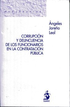 corrupcion y delincuencia de los funcionarios en la contratacion publica-9788498901757