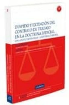 despido y extincion del contrato de trabajo en la doctrina judici al-9788498982657