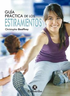 guia practica de estiramientos: 150 ejercicios para estar en form a-9788499100357