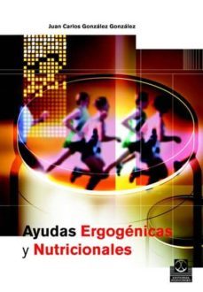 ayudas ergogénicas y nutricionales (ebook)-juan carlos gonzalez gonzalez-9788499101057