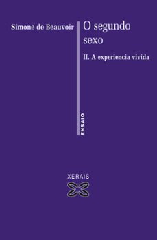 o segundo sexo. tomo ii. a experiencia vivida-simone de beauvoir-9788499140957