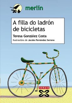 a filla do ladron de bicicletas-teresa gonzalez costa-9788499141657
