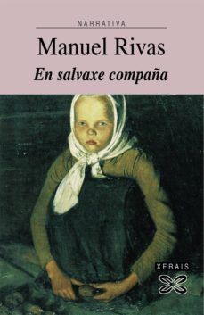 en salvaxe compaña (ebook)-manuel rivas-9788499149257