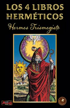 los 4 libros hermeticos-hermes trismegisto-9788499177557