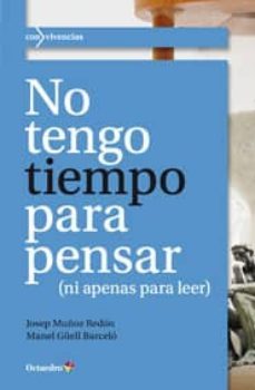 no tengo tiempo para pensar-9788499213057