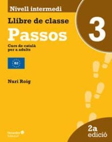 passos 3. llibre de classe. nivell intermedi: curs de catala per a adults (2ª ed.)-nuri roig martinez-9788499217857