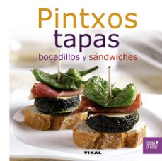 pintxos, tapas, bocadillos y sandwiches-9788499281957