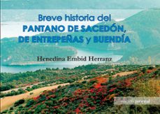 breve historia del pantano de sacedon, entrepeñas y buendia-henedina embid herranz-9788499462257