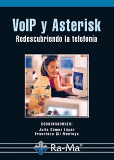voip y asterisk: redescubriendo la telefonia (ebook)-julio gomez-francisco gil-9788499643557