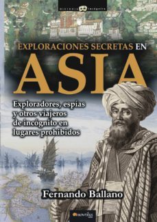 exploraciones secretas en asia-fernando ballano-9788499674957