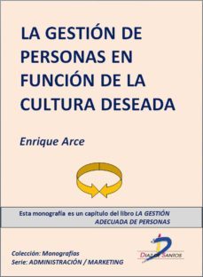 la gestion de personas en funcion de la cultura deseada (ebook)-enrique arce-9788499694757
