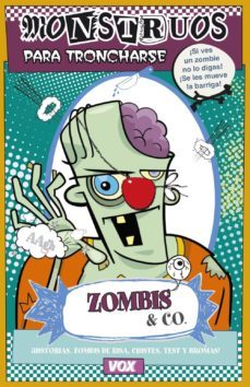 zombis & co (monstruos para troncharse)-myriam sayalero gonzalez-9788499741857