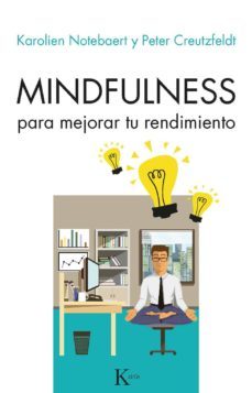 mindfulness para mejorar tu rendimiento-karolien notebaeret-peter creutzfeldt-9788499886657