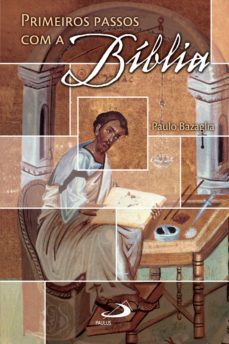 primeiros passos com a biblia (ebook)-paulo bazaglia-9788534935357